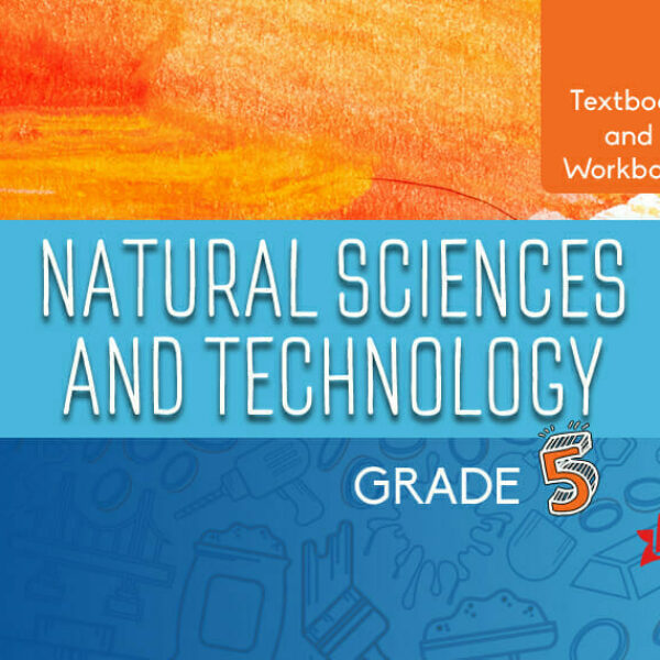 Grade 5 Textbook and Workbook Book 1 Natural Sciences and Technology eBook