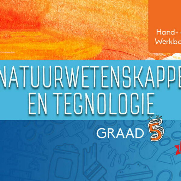Graad 5 Hand- en Werkboek Boek 1 Natuurwetenskappe en Tegnologie eBoek