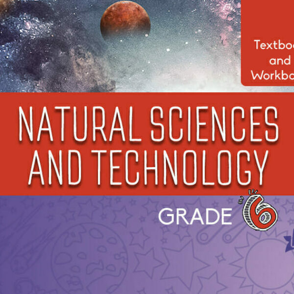 Grade 6 Textbook and Workbook Book 2 Natural Sciences and Technology eBook