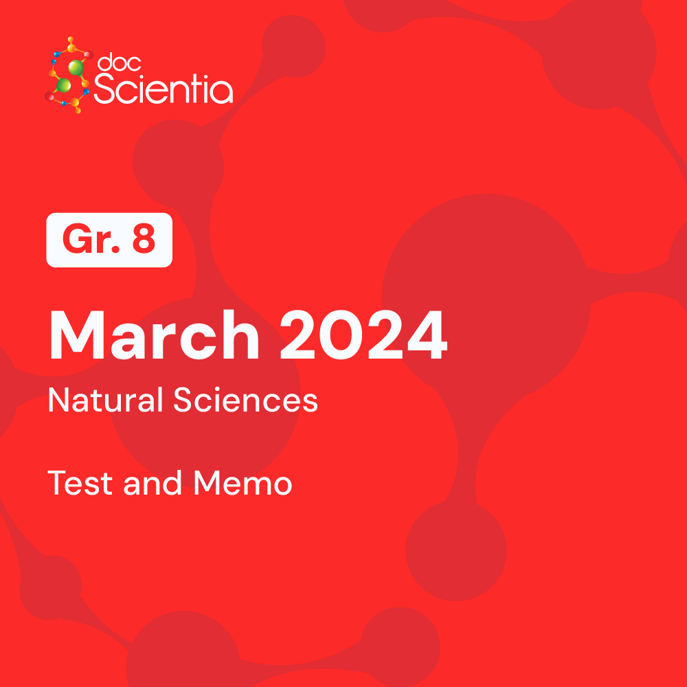 Grade 8 Natural Sciences March Test and Memo 2024