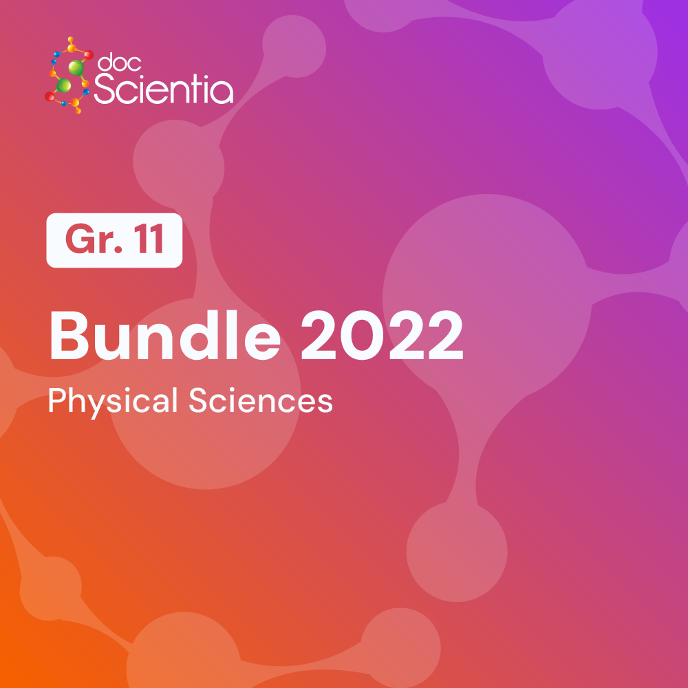 Grade 11 Physical Sciences Bundle 2022