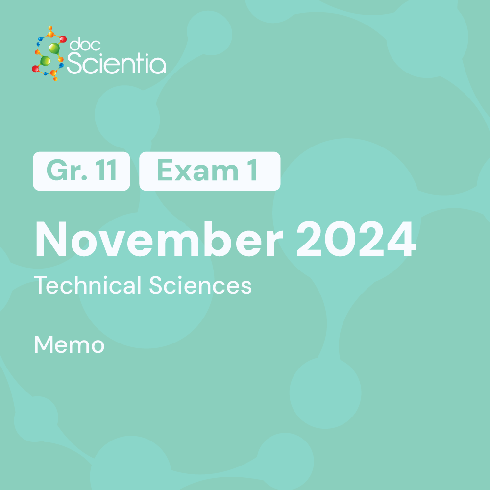 Grade 11 Technical Sciences November Exam 1 Memo 2024